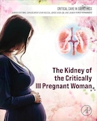 The Kidney of the Critically Ill Pregnant Woman (Critical Care in Obstetrics) 1st Edition | کلیه زن باردار به شدت بیمار (مراقبت های اساسی در مامایی) ویرایش اول