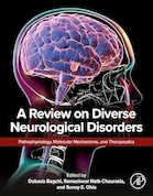 A Review on Diverse Neurological Disorders: Pathophysiology, Molecular Mechanisms, and Therapeutics 1st Edition | مروری بر اختلالات عصبی متنوع: پاتوفیزیولوژی، مکانیسم های مولکولی و درمان نسخه اول