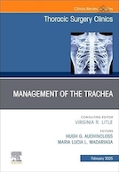 Management of the Trachea, An Issue of Thoracic Surgery Clinics | مدیریت نای، موضوع کلینیک های جراحی قفسه سینه