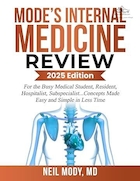 MODE’S INTERNAL MEDICINE REVIEW: For the Busy Medical Student, Resident, Hospitalist, Subspecialist... Concepts Made Easy and Simple in Less Time | بررسی پزشکی داخلی MODE: برای دانشجویان پرمشغله پزشکی، رزیدنت، بیمارستان، فوق تخصص... مفاهیم آسان و ساده در زمان کمتر