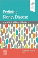 Assadi/Pediatric Kidney Disease: A Case-Based Approach | اسدی/بیماری کلیه کودکان: رویکردی مبتنی بر مورد