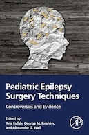 Pediatric Epilepsy Surgery Techniques: Controversies and Evidence 1st Edition | تکنیک های جراحی صرع کودکان: بحث ها و شواهد نسخه اول