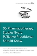 50 Pharmacotherapy Studies Every Palliative Practitioner Should Know | 50 مطالعه دارودرمانی که هر پزشک تسکینی باید بداند