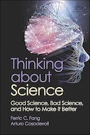 Thinking about Science: Good Science, Bad Science, and How to Make It Better 1st Edition | تفکر در مورد علم: علم خوب، علم بد، و چگونه آن را بهتر کنیم ویرایش اول