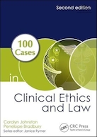 100 Cases in Clinical Ethics and Law 2nd Edition | 100 مورد در اخلاق و حقوق بالینی ویرایش دوم