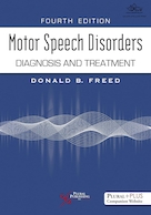 Motor Speech Disorders: Diagnosis and Treatment, Fourth Edition | اختلالات گفتار حرکتی: تشخیص و درمان، ویرایش چهارم