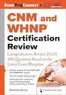 CNM® and WHNP® Certification Review: Comprehensive Review, PLUS 400 Questions Based on the Latest Exam Blueprint 1st Edition | بررسی گواهینامه CNM® و WHNP®: بررسی جامع، 400 سوال PLUS بر اساس آخرین طرح امتحانی نسخه اول