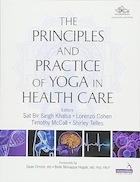 Principles and Practice of Yoga in Health Care 1st Edition | اصول و تمرین یوگا در مراقبت های بهداشتی ویرایش 1