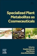 Specialized Plant Metabolites as Cosmeceuticals 1st Edition | متابولیت های گیاهی تخصصی به عنوان لوازم آرایشی نسخه اول
