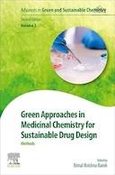 Green Approaches in Medicinal Chemistry for Sustainable Drug Design: Methods 2nd Edition | رویکردهای سبز در شیمی دارویی برای طراحی داروی پایدار: روش ها ویرایش دوم