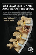 Osteomyelitis and Discitis of the Spine: A Guide for the Management of Infectious Etiology of the Vertebral Column and Neurological Components 1st Edition | استئومیلیت و دیسیت ستون فقرات: راهنمای مدیریت اتیولوژی عفونی ستون مهره ای و اجزای عصبی ویرایش اول