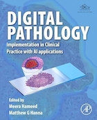 Digital Pathology: Implementation in Clinical Practice with AI applications 1st Edition | آسیب شناسی دیجیتال: پیاده سازی در عمل بالینی با برنامه های کاربردی هوش مصنوعی ویرایش اول