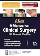 A Manual on Clinical Surgery: With Diagnostic Algorithms - 17th Edition | کتابچه راهنمای جراحی بالینی: با الگوریتم های تشخیصی - ویرایش هفدهم