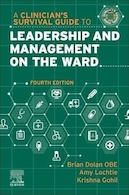 A Clinician's Survival Guide to Leadership and Management on the Ward (A Nurse's Survival Guide) 4th Edition | راهنمای بقای یک پزشک برای رهبری و مدیریت در بخش (راهنمای بقای پرستار) ویرایش چهارم
