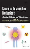 Cancer and Inflammation Mechanisms: Chemical, Biological, and Clinical Aspects 1st Edition | مکانیسم های سرطان و التهاب: جنبه های شیمیایی، بیولوژیکی و بالینی ویرایش اول