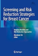 Screening and Risk Reduction Strategies for Breast Cancer: Imaging Modality and Risk-Reduction Approaches 2023rd Edition | راهبردهای غربالگری و کاهش خطر برای سرطان پستان: روش تصویربرداری و رویکردهای کاهش خطر نسخه 2023