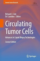 Circulating Tumor Cells: Advances in Liquid Biopsy Technologies (Current Cancer Research) 2nd ed | سلول های تومور در گردش: پیشرفت ها در فناوری های بیوپسی مایع (تحقیقات کنونی سرطان) ویرایش دوم