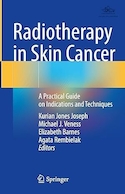 Radiotherapy in Skin Cancer: A Practical Guide on Indications and Techniques 2023rd Edition | رادیوتراپی در سرطان پوست: راهنمای عملی در مورد نشانه ها و تکنیک ها نسخه 2023