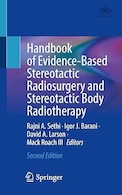 Handbook of Evidence-Based Stereotactic Radiosurgery and Stereotactic Body Radiotherapy 2nd Edition | کتاب رادیوتراپی استریوتاکتیک مبتنی بر شواهد و رادیوتراپی بدن استریوتاکتیک ویرایش دوم
