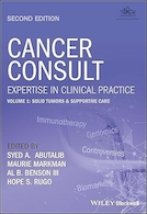 Cancer Consult: Expertise in Clinical Practice, Volume 1: Solid Tumors & Supportive Care 2nd Edition | مشاوره سرطان: تخصص در عمل بالینی،جلد 1: تومورهای جامد و مراقبت های حمایتی نسخه دوم
