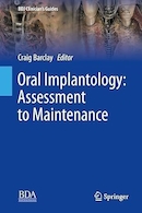 Oral Implantology: Assessment to Maintenance (BDJ Clinician’s Guides) | ایمپلنتولوژی دهان: ارزیابی تا نگهداری (راهنماهای پزشک BDJ)