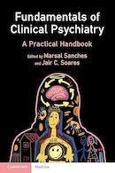 Fundamentals of Clinical Psychiatry: A Practical Handbook 1st Edition | مبانی روانپزشکی بالینی: کتابچه راهنمای عملی چاپ اول