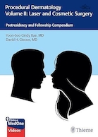 Procedural Dermatology Volume II: Laser and Cosmetic Surgery: Postresidency and Fellowship Compendium | جلد دوم درماتولوژی رویه ای: لیزر و جراحی زیبایی: مجموعه پس از رزیدنتی و فلوشیپ