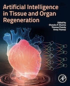 Artificial Intelligence in Tissue and Organ Regeneration 1st Edition | نسخه اول هوش مصنوعی در بازسازی بافت و اندام
