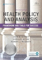 Health Policy and Analysis: Framework and Tools for Success 2nd Edition | سیاست سلامت و تجزیه و تحلیل: چارچوب و ابزارهای موفقیت ویرایش 2