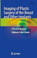 Imaging of Plastic Surgery of the Breast and Other Implants: A Practical Approach | تصویربرداری از جراحی پلاستیک سینه و سایر ایمپلنت ها: یک رویکرد عملی