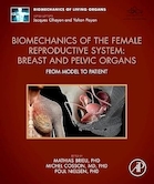 Biomechanics of the Female Reproductive System: Breast and Pelvic Organs: From Model to Patient | بیومکانیک دستگاه تناسلی زن: پستان و اندام های لگن: از مدل تا بیمار