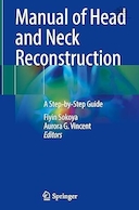 Manual of Head and Neck Reconstruction: A Step-by-Step Guide | کتابچه راهنمای بازسازی سر و گردن: راهنمای گام به گام