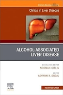 Alcohol-Associated Liver Disease, An Issue of Clinics in Liver Disease | بیماری کبد مرتبط با الکل، مسئله ای از کلینیک ها در بیماری کبد