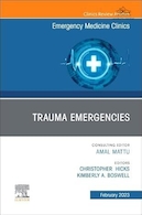 Trauma Emergencies, An Issue of Emergency Medicine Clinics of North America | اورژانس های تروما، مسئله ای از کلینیک های پزشکی اورژانس آمریکای شمالی