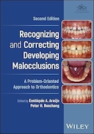 Recognizing and Correcting Developing Malocclusions: A Problem-Oriented Approach to Orthodontics | شناخت و تصحیح مال اکلوژن های در حال توسعه: رویکردی مشکل مدار به ارتودنسی