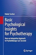 Basic Psychological Insights for Psychotherapy: How an Integrative Approach to Psychotherapy Can Succeed | بینش های روانشناختی اساسی برای روان درمانی: چگونه یک رویکرد یکپارچه به روان درمانی می تواند موفق شود