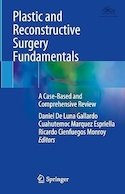 Plastic and Reconstructive Surgery Fundamentals: A Case-Based and Comprehensive Review | مبانی جراحی پلاستیک و ترمیمی: بررسی موردی و جامع