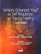 Sensory-Enhanced Yoga(r) for Self-Regulation and Trauma Healing | یوگا (r) تقویت شده با حس برای خودتنظیمی و درمان تروما