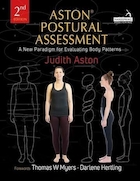 Aston(r) Postural Assessment: A New Paradigm for Observing and Evaluating Body Patterns 2nd Edition | ارزیابی وضعیتی استون(r): پارادایم جدیدی برای مشاهده و ارزیابی الگوهای بدن ویرایش دوم