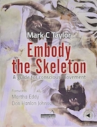 Embody the Skeleton: A Guide for Conscious Movement | تجسم اسکلت: راهنمای حرکت آگاهانه