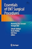 Essentials of ENT Surgical Procedures: Mastering Key Concepts through Q&A | ملزومات روش های جراحی گوش و حلق و بینی: تسلط بر مفاهیم کلیدی از طریق پرسش و پاسخ