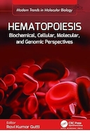 Hematopoiesis: Biochemical, Cellular, Molecular, and Genomic Perspectives (Modern Trends in Molecular Biology) 1st Edition | خونسازی: دیدگاه های بیوشیمیایی، سلولی، مولکولی و ژنومی (روندهای مدرن در زیست شناسی مولکولی) ویرایش اول