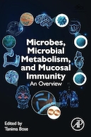 Microbes, Microbial Metabolism and Mucosal Immunity: An Overview 1st Edition | میکروب ها، متابولیسم میکروبی و ایمنی مخاطی: مروری بر نسخه اول