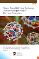 Novel Drug Delivery Systems in the Management of Chronic Diseases 1st Edition | سیستم های تحویل داروی جدید در مدیریت بیماری های مزمن ویرایش اول