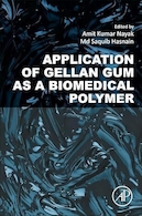 Application of Gellan Gum as a Biomedical Polymer 1st Edition | کاربرد صمغ ژلان به عنوان یک پلیمر زیست پزشکی ویرایش اول