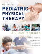 Guide to Pediatric Physical Therapy: A Clinical Approach 1st Edition | راهنمای فیزیوتراپی کودکان: یک رویکرد بالینی ویرایش اول