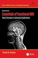 Essentials of Functional MRI: Basic Concepts to Advanced Applications (Series in Medical Physics and Biomedical Engineering) 2nd Edition | ملزومات MRI عملکردی: مفاهیم اساسی برای کاربردهای پیشرفته (سری در فیزیک پزشکی و مهندسی زیست پزشکی) ویرایش دوم