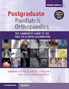 Postgraduate Paediatric Orthopaedics: The Candidate's Guide to the FRCS(Tr&Orth) Examination 2nd Edition | ارتوپدی اطفال تحصیلات تکمیلی: راهنمای داوطلب برای آزمون FRCS (Tr&Orth) ویرایش دوم