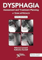 Dysphagia Assessment and Treatment Planning: A Team Approach, Fifth Edition | ارزیابی دیسفاژی و برنامه ریزی درمان: رویکرد تیمی، ویرایش پنجم