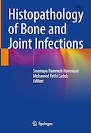 Histopathology of Bone and Joint Infections | هیستوپاتولوژی عفونت های استخوان و مفاصل